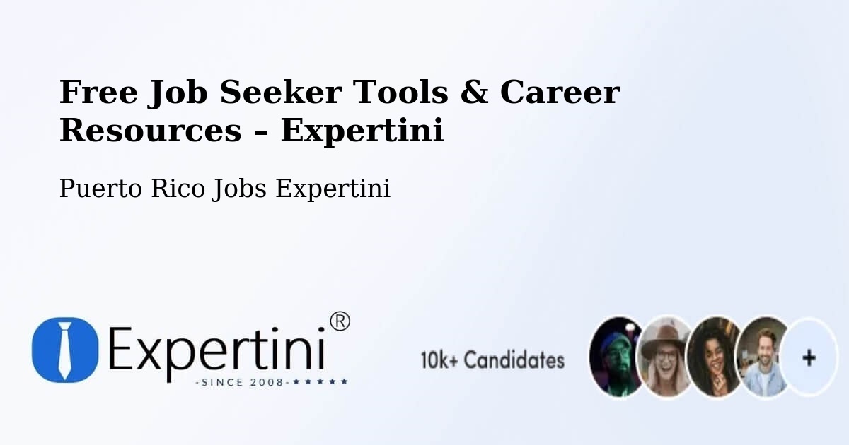 Free Job Seeker Tools & Career Resources – San Juan - San Juan, Puerto Rico Jobs Expertini