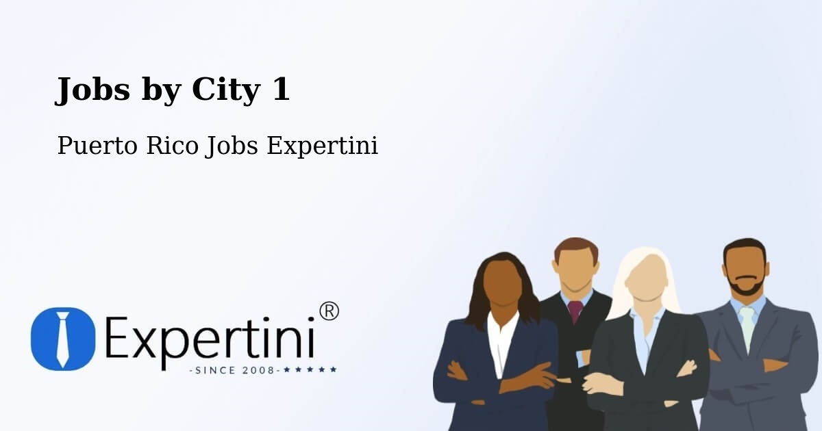 City Jobs in Puerto Rico - Expertini